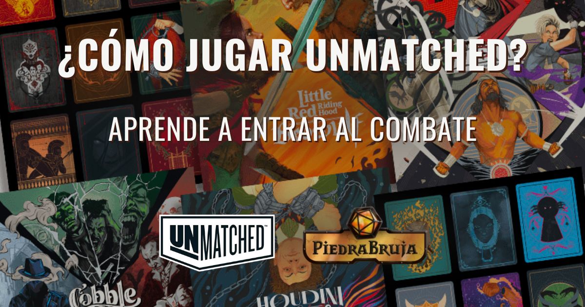 ¿Cómo jugar Unmatched?