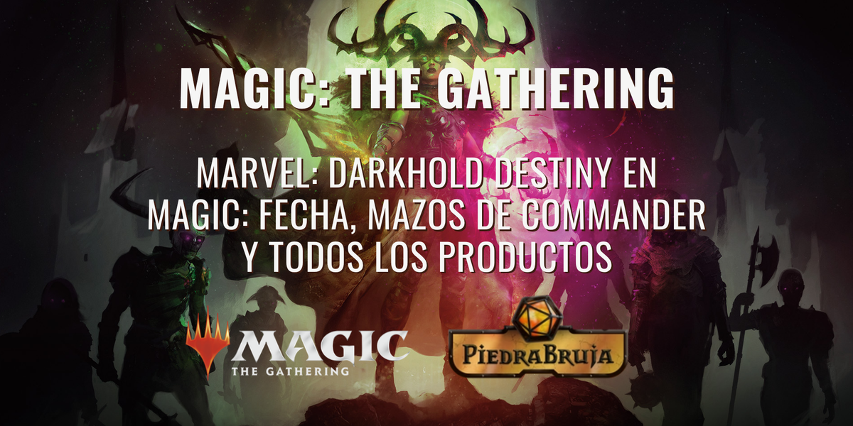 Marvel: Darkhold Destiny en Magic: fecha, mazos de Commander y todos los productos