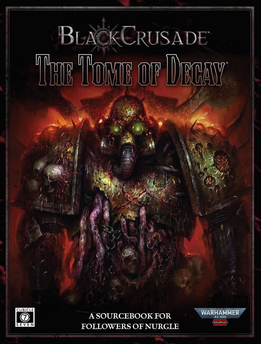 wh40k Black Crusade: The Tome of Decay