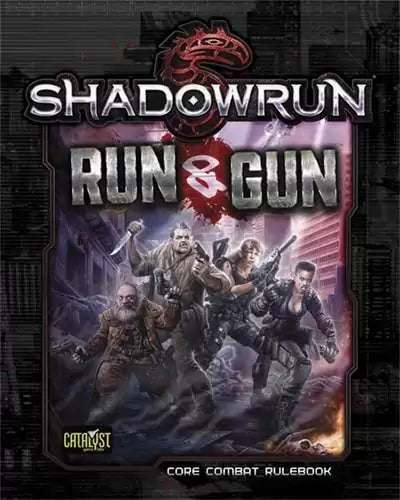 Shadowrun 5th Edition Run and Gun