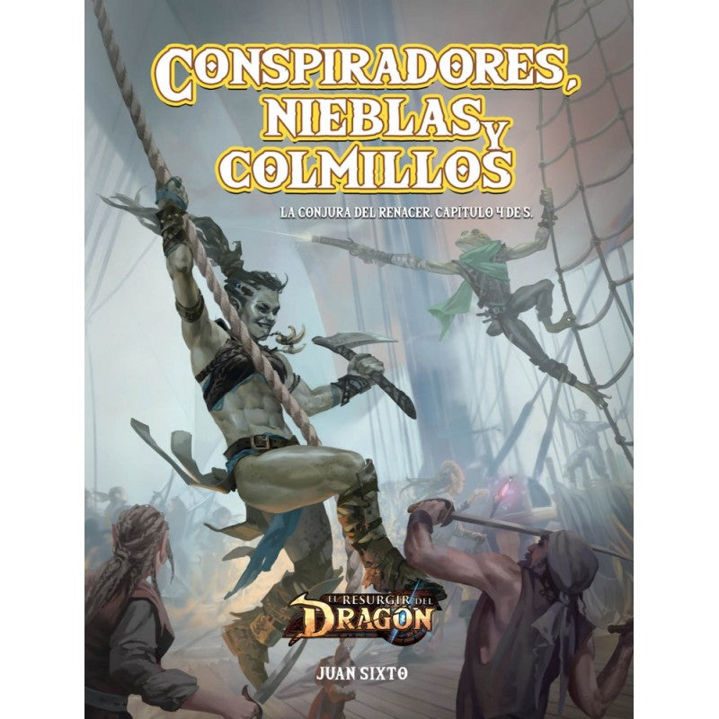 El Resurgir del Dragón: Conspiradores, Nieblas y Colmillos