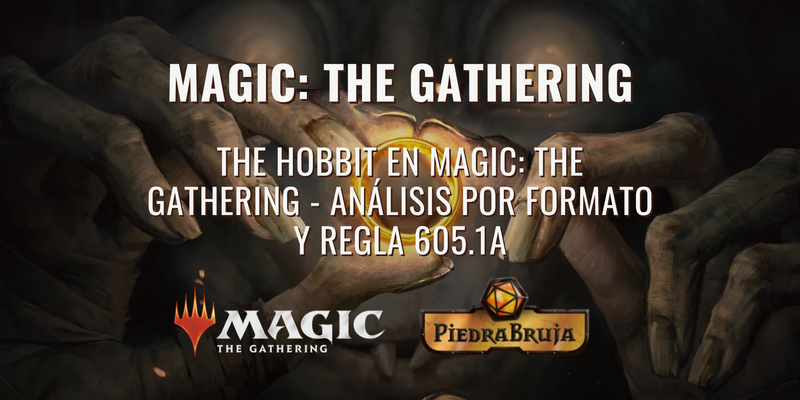 The Hobbit llega a Magic, las cartas que cambiarán cada formato y la nueva regla que debes conocer