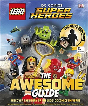 LEGO DC Comics Super Heroes: The Awesome Guide