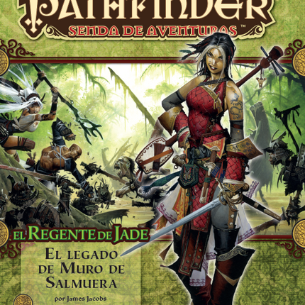 Pathfinder: Regente de Jade 1 - El Legado del Muro de Salmuera