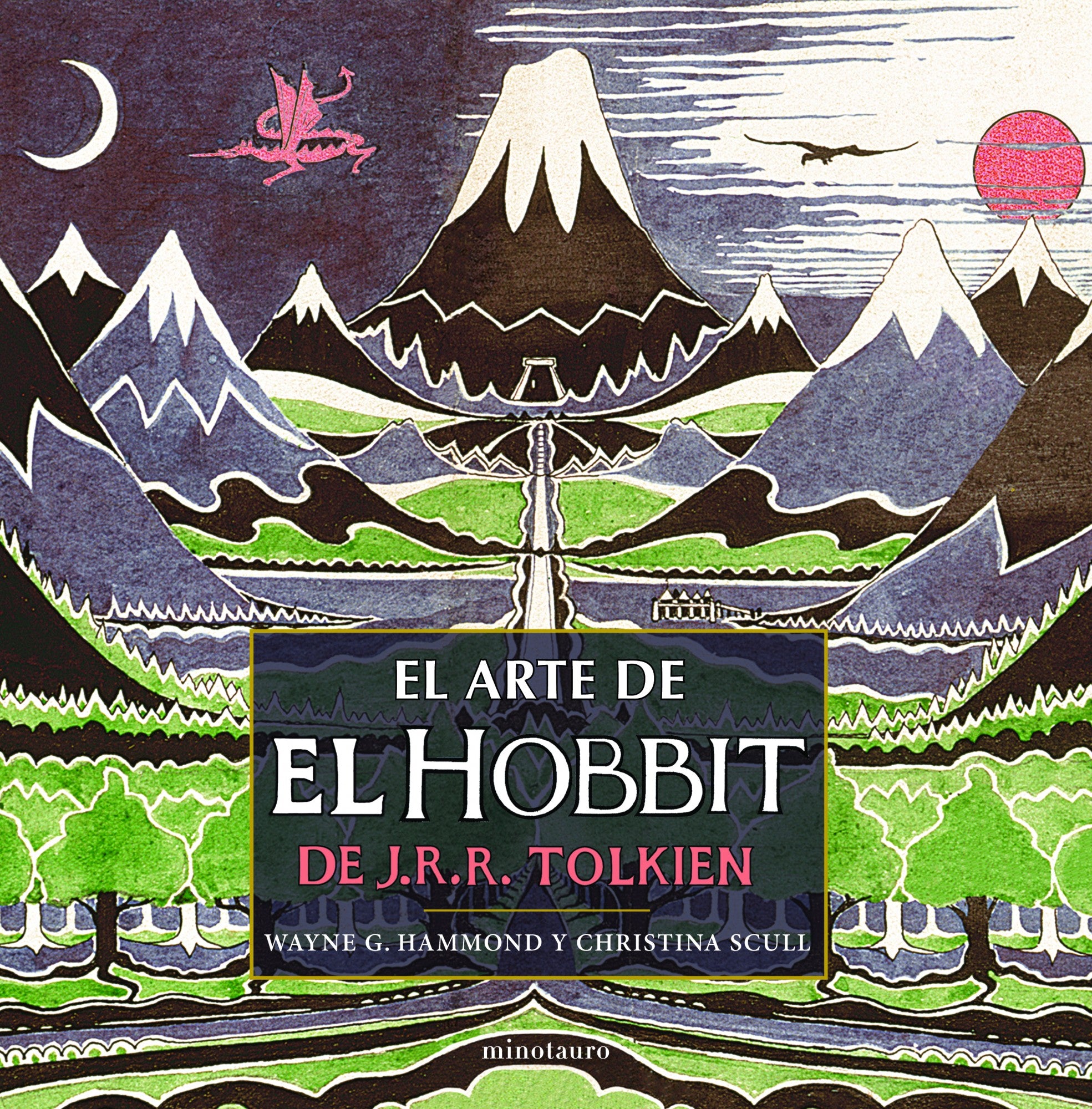 El arte de El Hobbit de J. R. R. Tolkien - Wayne G. Hammond, Christina Scull