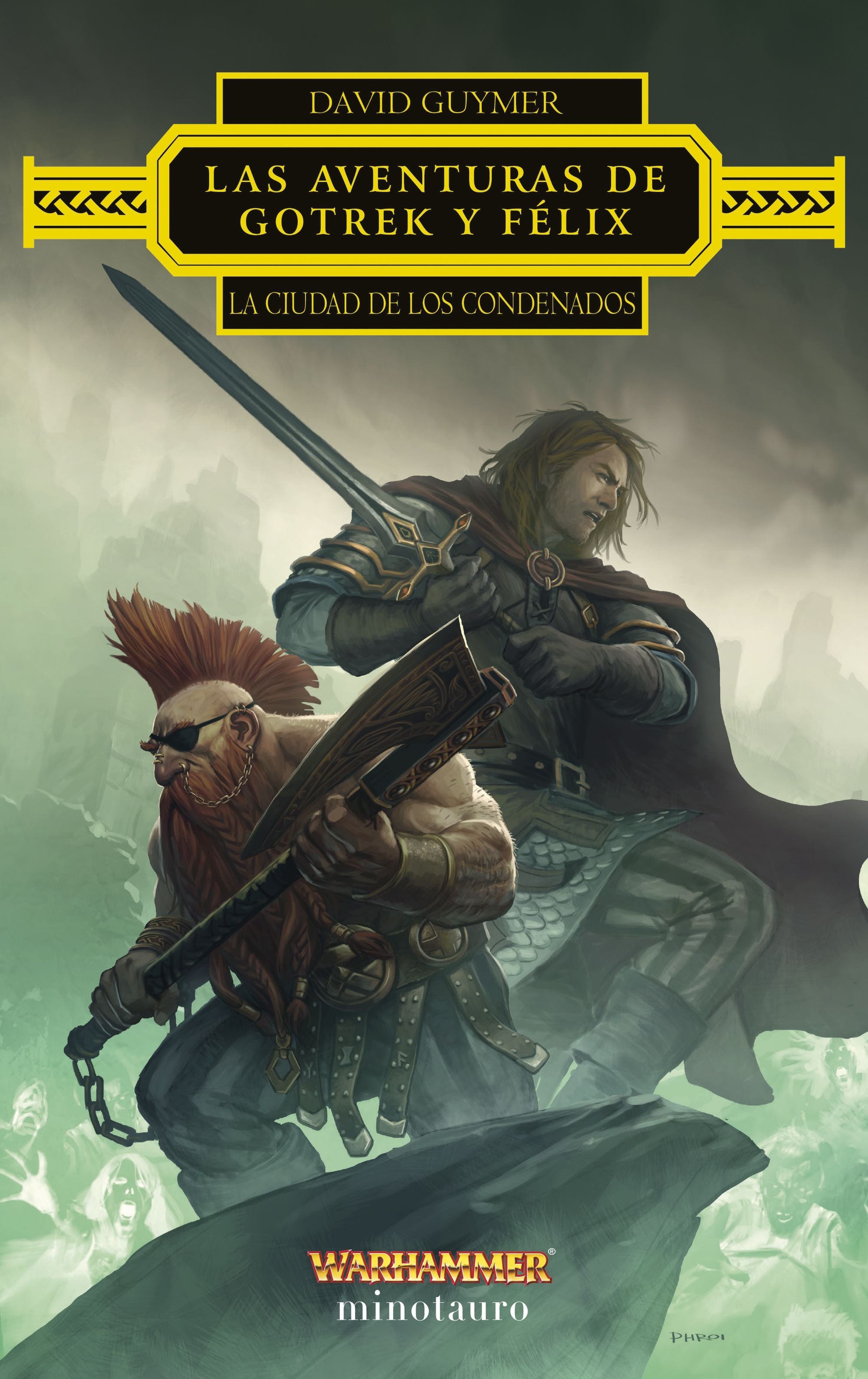Las aventuras de Gotrek y Félix: La Ciudad de los Condenados - David Guymer