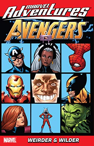 Marvel Adventures: The Avengers - Weirder & Wilder