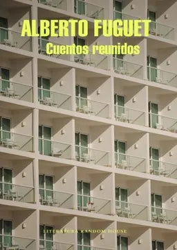 Cuentos Reunidos Fuguet