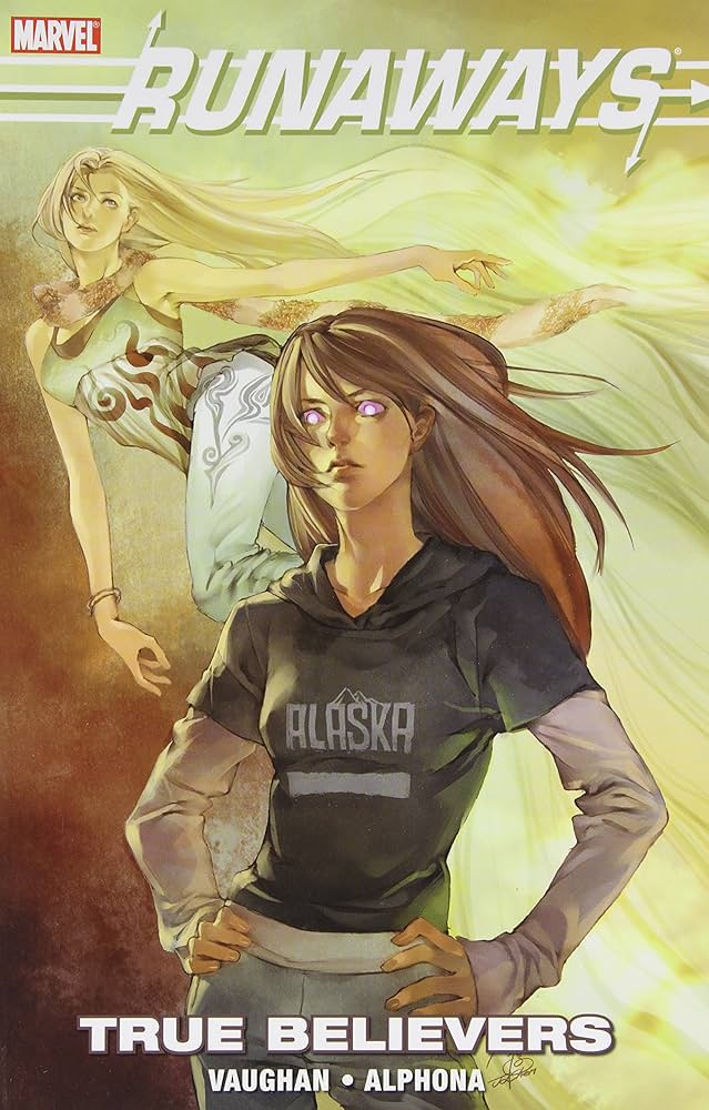 Runaways: The True Believers