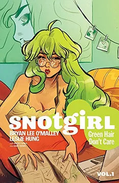 Snotgirl Vol. 1: Green Hair Don't Care