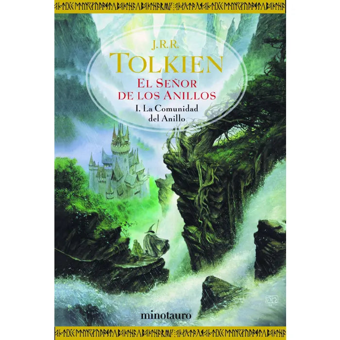 El señor de los anillos I: La comunidad del anillo - J. R. R. Tolkien