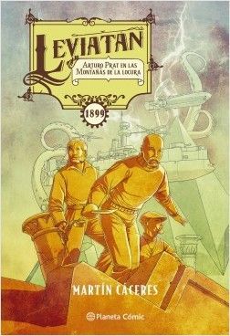 Leviatán: Arturo Prat en las montañas de la locura