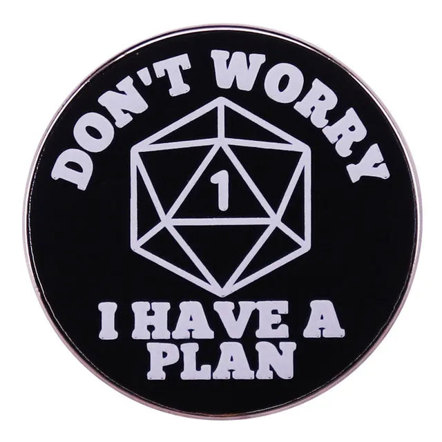 Pin Esmaltado - Tengo un Plan (Don't Worry) | Coleccionables, figuras y artículos geek en PiedraBruja Chile