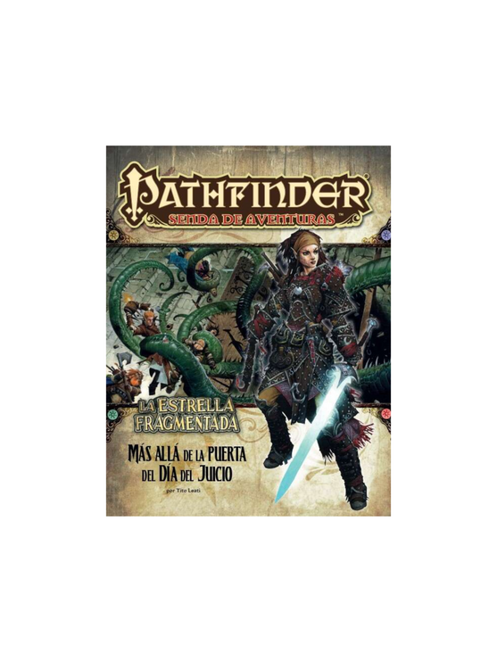 Pathfinder: La Estrella Fragmentada 4 - Más Allá de la Puerta del Día del Juicio