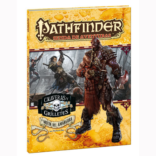 Pathfinder: Calaveras y Grilletes 1 - El Motín del Amargura