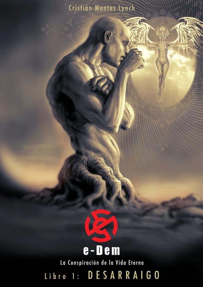 E-dem: La conspiración de la vida eterna - Libro 1: Desarraigo