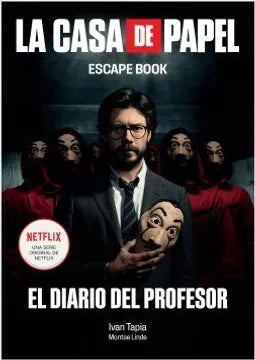 La Casa de Papel: El Diario del Profesor