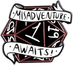 Pin Esmaltado Misadventure