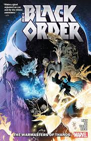 The Warmasters of Thanos: The Black Order #1