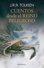 Cuentos desde el Reino Peligroso (NE en rústica) - J. R. R. Tolkien, Alan Lee