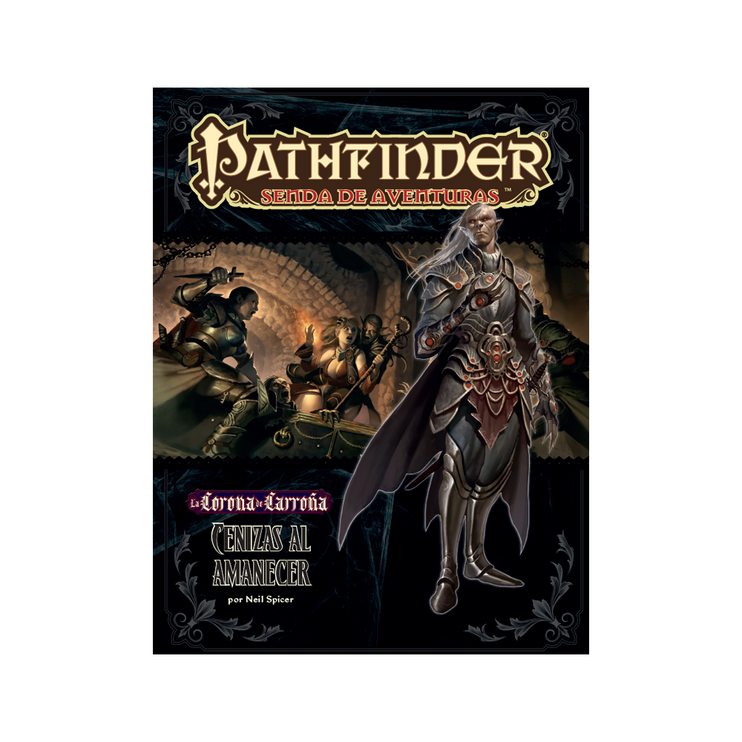 Pathfinder: La Corona de Carroña 5 - Cenizas al Amanecer