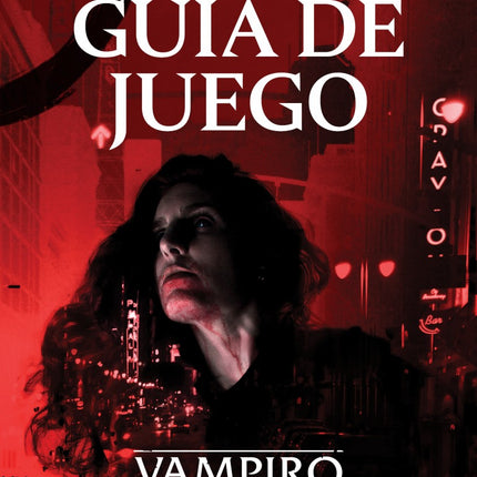 Vampiro: La Mascarada 5ª edición - Guía de Juego