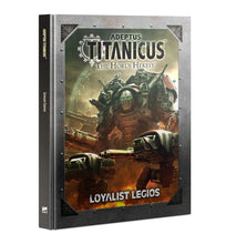 LOYALIST LEGIOS:  /WH40K  - Adeptus Titanicus  -  (Inglés) [pedido a 3 semanas]